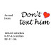 Cross stitch pattern don’t text him quote heart file