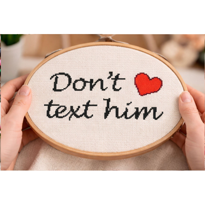 Cross stitch pattern don’t text him quote heart file