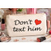 Cross stitch pattern don’t text him quote heart file